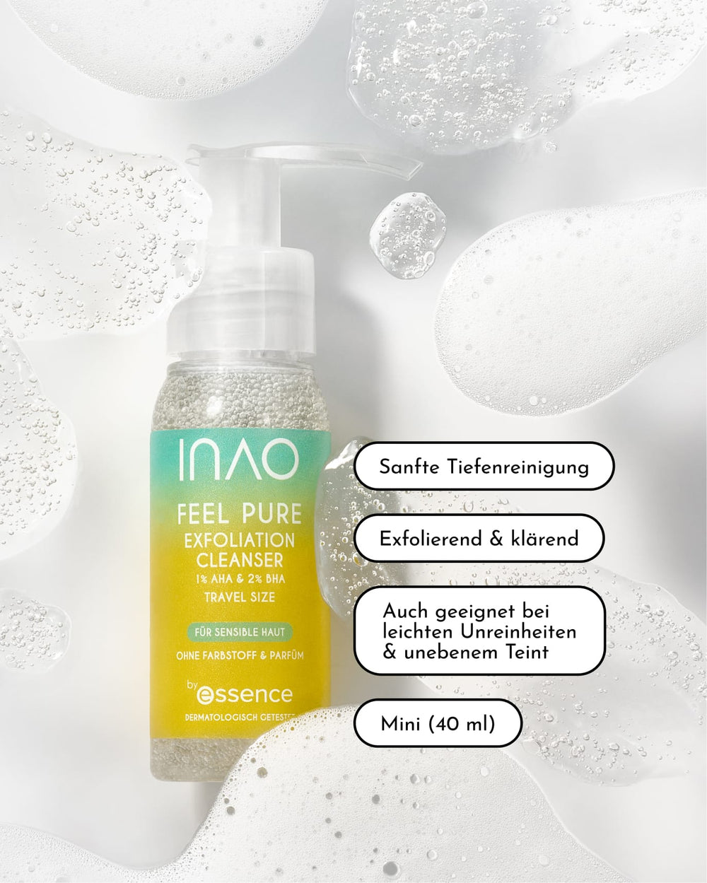 Eine durchsichtige Flasche „INAO Skincare Must-Haves“ von essence (40 ml) mit Pumpspender ist zusammen mit Seifenblasen abgebildet. Der Text hebt die tiefenreinigende und peelende Wirkung, die Eignung für empfindliche Haut sowie die praktische Reisegröße hervor – damit ist das Produkt eine ideale Ergänzung für Ihre Hautpflegeroutine oder Ihr Hautpflegeset.